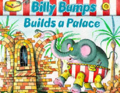 Billy Bumps Builds a Palace