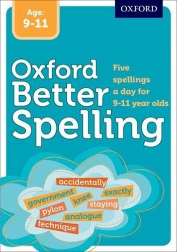 Oxford Better Spelling. Age 9-11
