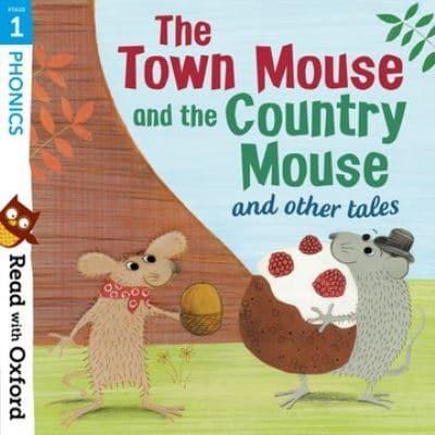 The Town Mouse and Country Mouse and Other Tales
