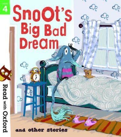 Snoot's Big Bad Dream and Other Stories