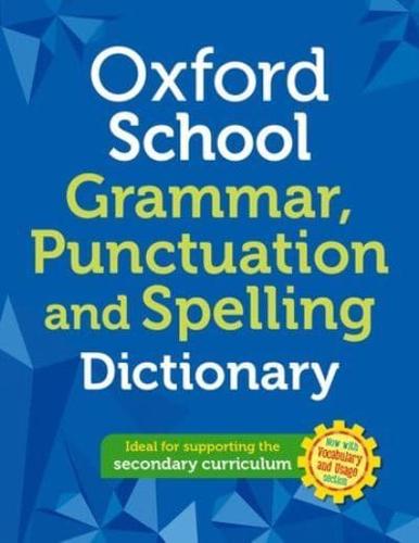 Oxford School Grammar, Punctuation and Spelling Dictionary