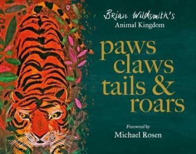 Paws, Claws, Tails & Roars