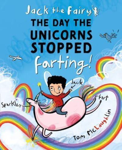 The Day the Unicorns Stopped Farting
