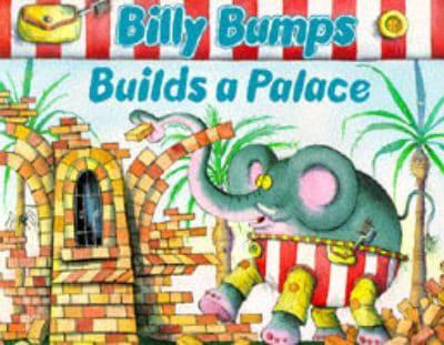 Billy Bumps Builds a Palace