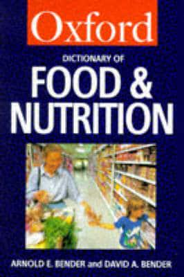 A Dictionary of Food and Nutrition