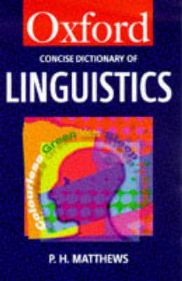 The Concise Oxford Dictionary of Linguistics