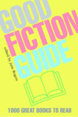 Good Fiction Guide