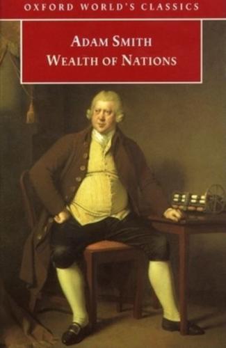 An Inquiry Into the Nature and Causes of the Wealth of Nations