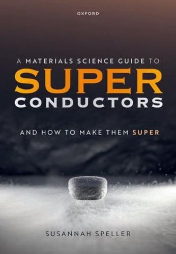 A Materials Science Guide to Superconductors