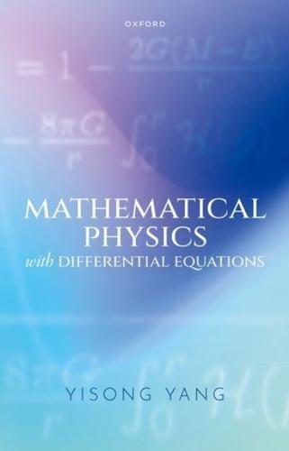 Mathematical Physics With Differential Equations