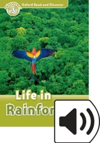 Oxford Read and Discover: Level 3: Life in Rainforests Audio Pack