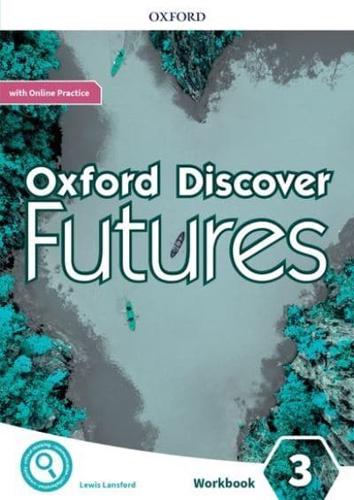 Oxford Discover Futures: Level 3: Workbook With Online Practice