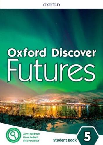Oxford Discover Futures. Level 5 Student Book