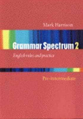 Grammar Spectrum. 2 Pre-Intermediate