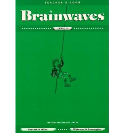 Brainwaves. Level 3 Teacher's Book