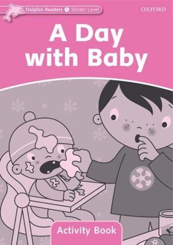 Dolphin Readers Starter Level: A Day With Baby Activity Book