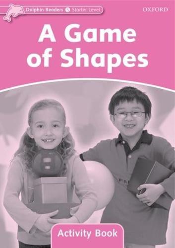 Dolphin Readers Starter Level: A Game of Shapes Activity Book