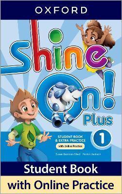 Shine On! Plus. Level 1 Student Book