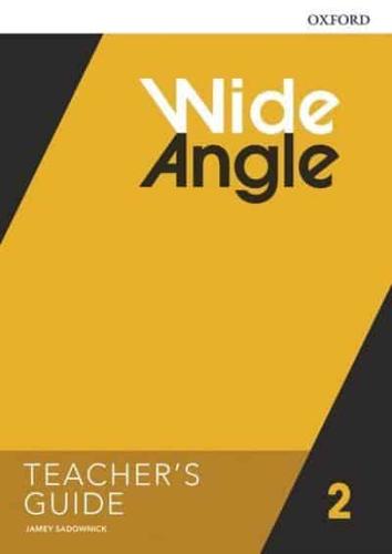 Wide Angle 2. Teacher's Guide