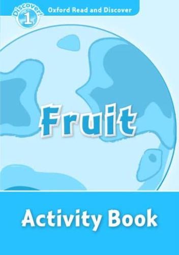 Oxford Read and Discover: Level 1: Fruit Activity Book