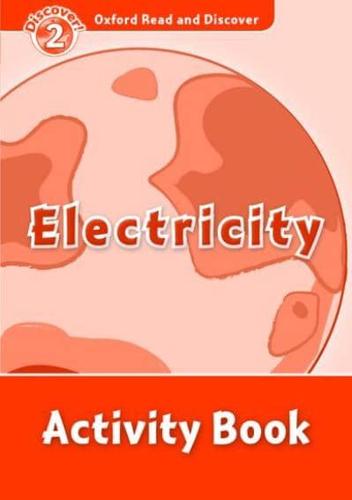 Oxford Read and Discover: Level 2: Electricity Activity Book
