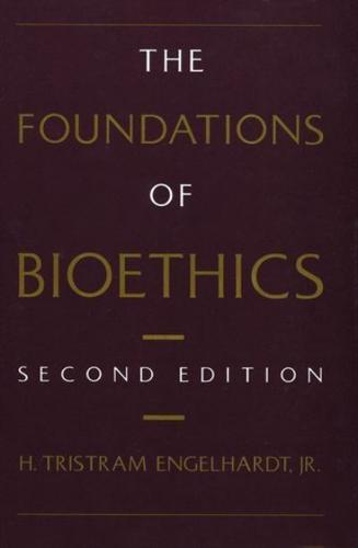 The Foundation of Bioethics