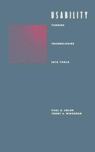 Usability: Turning Technologies Into Tools
