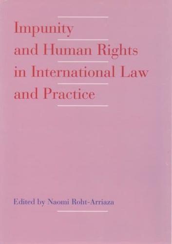 Impunity and Human Rights in International Law and Practice