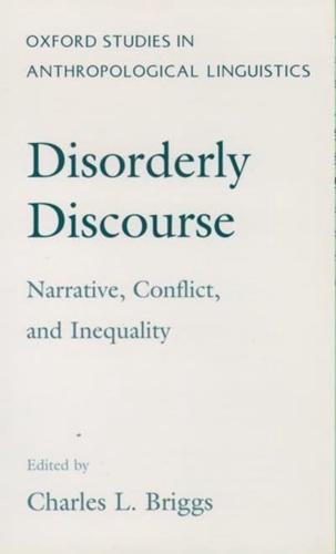 Disorderly Discourse: Narrative, Conflict, and Inequality