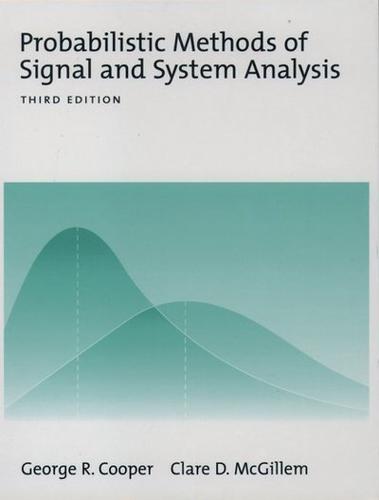 Probabilistic Methods of Signal and System Analysis