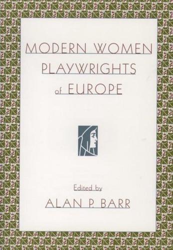 Modern Women Playwrights of Europe