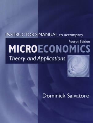 Instructor's Manual to Accompany "Microeconomics:Theory and Application 4/E"