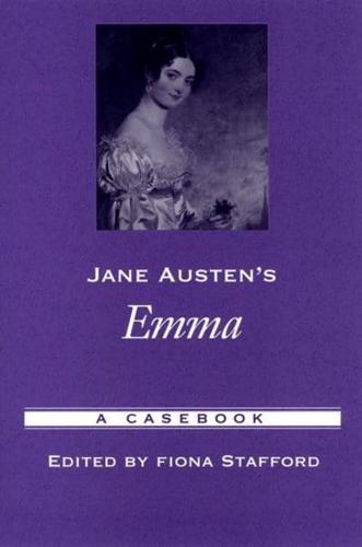 Jane Austen's Emma: A Casebook