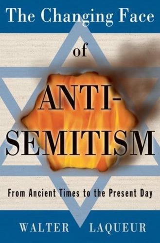 The Changing Face of Antisemitism: From Ancient Times to the Present Day