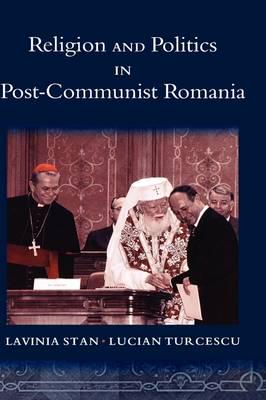 Religion and Politics in Post-Communist Romania