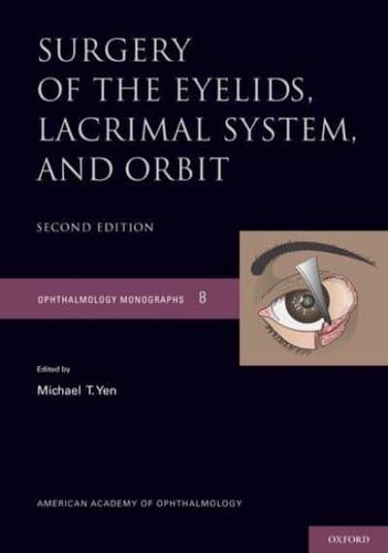 Surgery of the Eyelids, Lacrimal System, and Orbit