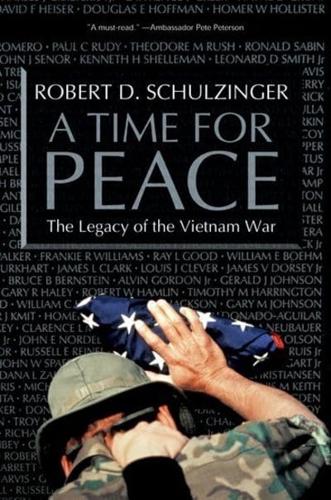 A Time for Peace: The Legacy of the Vietnam War