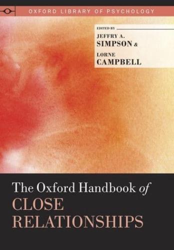 The Oxford Handbook of Close Relationships