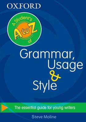 A Student's A to Z of Grammar, Usage & Style