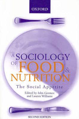 A Sociology of Food & Nutrition