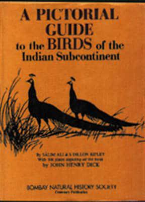 A Pictorial Guide to the Birds of the Indian Subcontinent