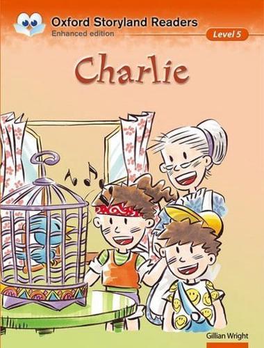 Oxford Storyland Readers: Level 5: Charlie