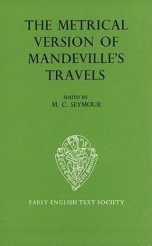 The Metrical Version of Mandeville's 'Travels'