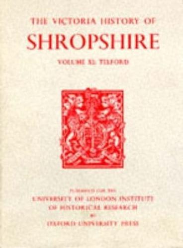 A History of Shropshire. Vol.11, Telford