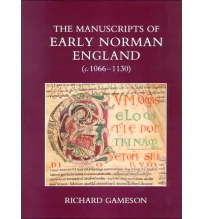 The Manuscripts of Early Norman England (C.1066-1130)