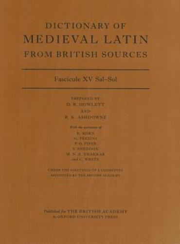 Dictionary of Medieval Latin from British Sources. Fascicule XV Sal-Som