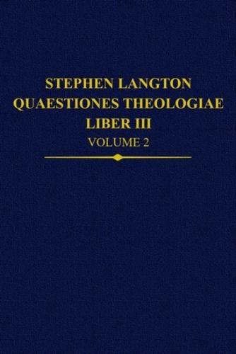Stephen Langton, Quaestiones Theologiae. Liber III