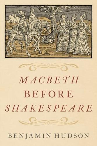 Macbeth Before Shakespeare