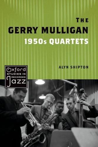 The Gerry Mulligan 1950S Quartets