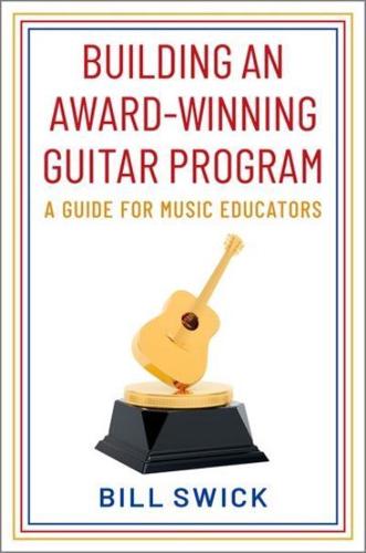 Building an Award-Winning Guitar Program